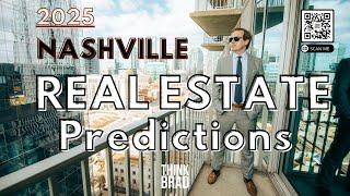 5 Nashville Real Estate PREDICTIONS for 2025