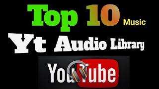 Top 10 background music on youtube audio library