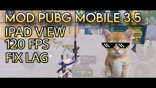 IPAD VIEW PUBG MOBILE 3.5 | IPAD VIEW, 120 FPS, FIX LAG, MIỄN PHÍ (CÓ HƯỚNG DẪN)