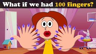 What if we had 100 fingers? + more videos | #aumsum #kids #children #education #whatif