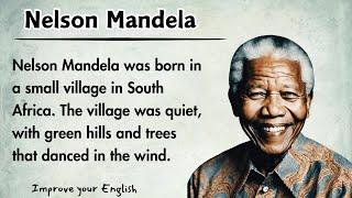 Learn English Through Stories  Level 1 | Nelson Mandela | Improve Your English Speaking Practice