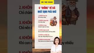 6 không khi về già hãy nhớ #drthuhang #meovatsuckhoe