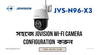 JVS-N96-X3 | Full-Color Wi-Fi camera Configuration Video| সহজে Wi-Fi ক্যামেরা Configuration করুন |