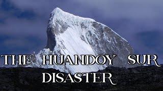 The Huandoy Sur Disaster