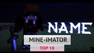 ️ EXTREME ️ TOP 10 MINE-IMATOR INTRO TEMPLATES | MINECRAFT