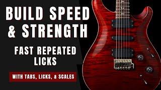 Build Guitar Speed & Strength with fast repeated licks - with Scales & Tabs