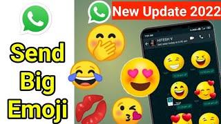 Whatsapp Animated Emoji | How to Send Big Emoji on WhatsApp | WhatsApp Update New Features | 2022