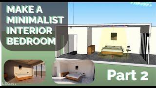 MAKE A MINIMALIST INTERIOR BEDROOM PART 2