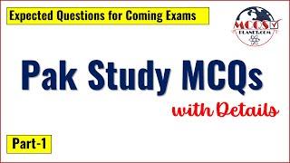 Pak Study MCQs with Details Part-1 | Pakistan Studies MCQs | Pakistan History MCQs