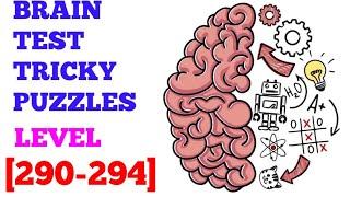 Brain test tricky puzzles level 290 291 292 293 294 solution or walkthrough