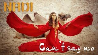 NADI - Can't say no (feat Soroush Yarahmadi) (official video)