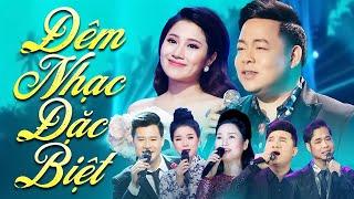 Đêm Nhạc Quang Lê Đặc Biệt và Nhiều Nghệ Sĩ - Live xuyên suốt 50 Ca Khúc Bolero Trữ Tình Hay Nhất