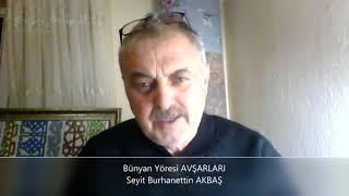 Bünyan Yöresi AVŞARLARI (Seyit Burhanettin AKBAŞ anlatıyor)