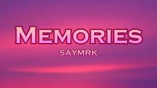 SAYMRK - Memories (Lyrics) feat. Stayer, Britt