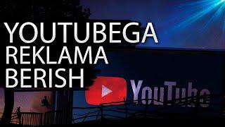 YouTubega raklama berish / YouTube kanalni reklama qilish