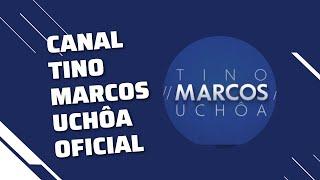 TINO MARCOS UCHÔA OFICIAL