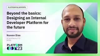 Beyond the basics: Designing an Internal Developer Platform for the future | PlatformCon 2023