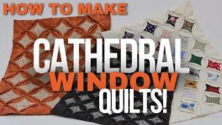 How to Make a Cathedral Window Quilt