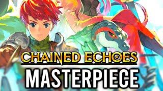 Chained Echoes Killed My Love For JRPG's