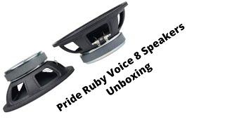 Pride Ruby Voice 8 Speakers Unboxing / Pride Car Audio