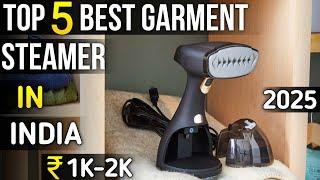 Top 5 best garment steamers in india 2025  best garment steamers 2025 under 2000 