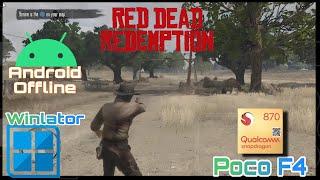 Red Dead Redemption (Windows) On Android - Winlator Amod 8.0 | Poco F4 870 + Setting