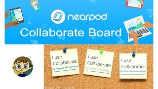 Nearpod Collaborate Board Tutorial