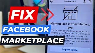 How to Fix Facebook Marketplace Isn't Available To You 2024