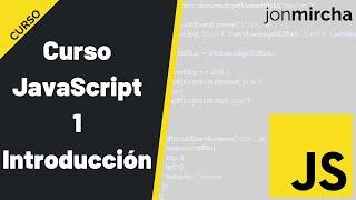 Curso JavaScript: 1. Introducción - #jonmircha