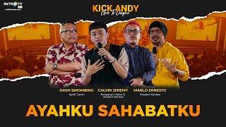 [FULL] Kick Andy - Ayahku Sahabatku