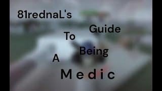 A Quick Dummies Vs Noobs Medic Guide.