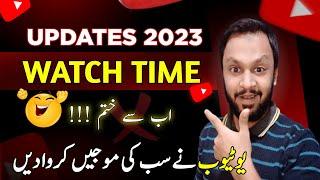 YouTube WATCH TIME Updates 2023 | Tech Farooq Hadi