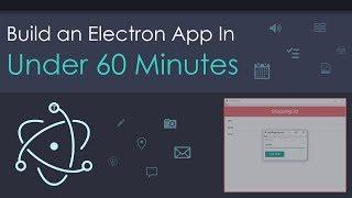 Build an Electron App in Under 60 Minutes