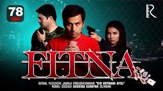 Fitna (o'zbek serial) | Фитна (узбек сериал) 78-qism #UydaQoling