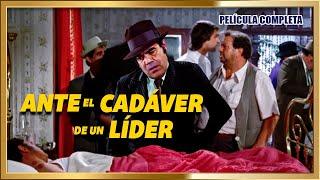 "ANTE EL CADÁVER DE UN LIDER" Peliculas completas