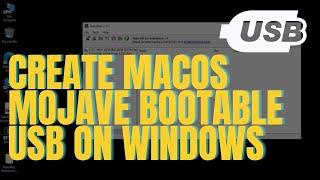 How To Create macOS Mojave Bootable USB on Windows: 4 Easy Steps