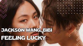 Jackson Wang, BIBI - Feeling Lucky (Tradução)