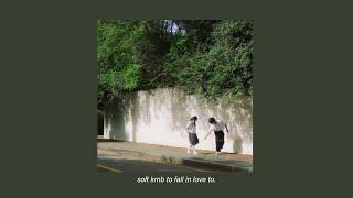 soft krnb to fall in love to - a playlist