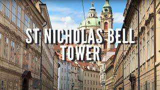 St Nicholas Bell Tower | St  Nicholas Church | Prague | Czech Republic | What To See In Prague