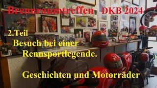  #Brennraumtreffen  2024 DKB (2) #Rennsportlegende Theo Däschlein - #Geschichten und #Motorräder