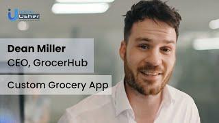 Client Testimonial: Custom Grocery App Development: GrocerHub | Idea Usher #clientreviews