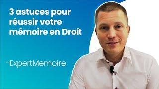 3 Astuces pour réussir votre mémoire de Droit