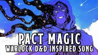 Pact Magic - A D&D Warlock Inspired Song