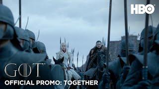 Game of Thrones | Season 8 | Official Promo: Together (HBO)