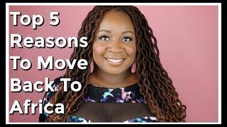 5 Reasons The African Diaspora Is Moving Back To Africa | It's Iveoma