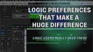 Must Know Logic Pro Preferences and Set Up