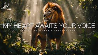 Powerful Prophetic Worship Music:  My Heart Awaits Your Voice Lord