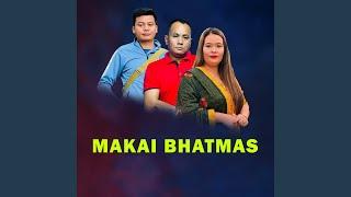 Makai Bhatmas