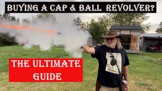 Buying a Cap and Ball Revolver: The Ultimate Guide