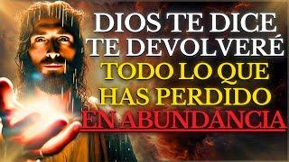 DIOS RESTAURARÁ TU VIDA:  Él TE DEVOLVERÁ TODO LO QUE HAS PERDIDO EN ABUNDANCIA (VERSICULOS BIBLIA)